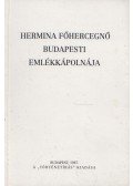 Schoen Arnold dr. - Hermina főhercegnő budapesti emlékkápolnája