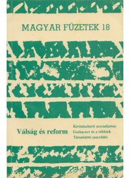 Kende Péter - Válság és reform Kende Péter - Válság és reform, Párizs 1987 antikvár könyv