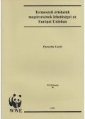 Haraszthy László - Természeti értékeink megőrzésének lehetőségei az Európai Unióban