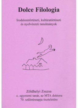 Hetényi Zsuzsa (szerk.) - Dolce Filologia Hetényi Zsuzsa (szerk.) - Dolce Filologia, Budapest 1998 antikvár könyv