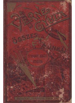 Verne Gyula - Strogoff Mihály utazása, Budapest 0 antikvár könyv