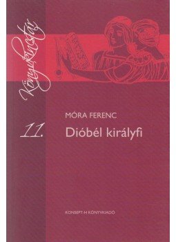 Móra Ferenc - Dióbél királyfi Móra Ferenc - Dióbél királyfi, Piliscsaba 2010 antikvár könyv
