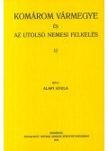 Alapi Gyula - Komárom vármegye és az utolsó nemesi felkelés