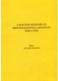 Acsady Ignácz - A magyar nemesség és birtokviszonyai a mohácsi vész után
