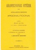 Apollonius Rhodius - Aranygyapjas vitézek - Vagy Apollonius Rhodius Argonauticonja
