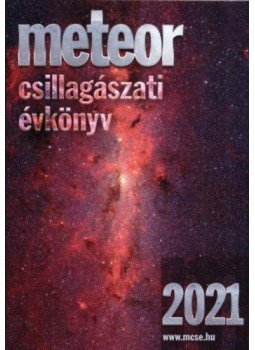 Benkő József, Mizser Attila - Meteor csillagászati évkönyv 2021 Benkő József, Mizser Attila - Meteor csillagászati évkönyv 2021, null 2020 antikvár könyv