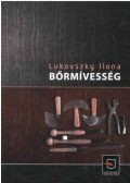 Lukovszky Ilona - Bőrmívesség