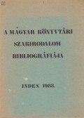 Jávori Ferencné (szerk.) - A magyar könyvtári szakirodalom bibliográfiája