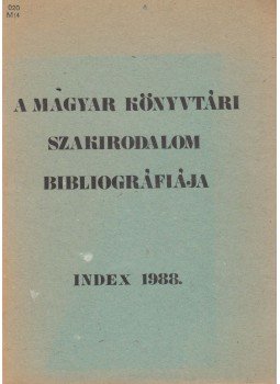 Jávori Ferencné (szerk.) - A magyar könyvtári szakirodalom bibliográfiája, Budapest 1988 antikvár könyv