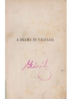 Szigligeti Ede - A dráma és válfajai Szigligeti Ede - A dráma és válfajai, Budapest 1874 antikvár könyv