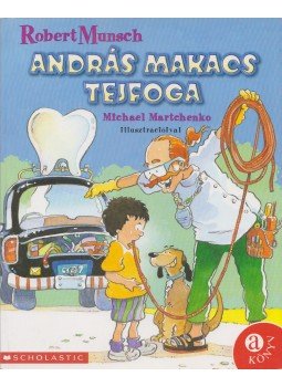 Robert Munsch - András makacs tejfoga Robert Munsch - András makacs tejfoga, Budapest 1998 antikvár könyv
