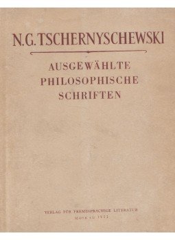 N.G. Tschernyschewski - Ausgewählte Philosophische Schriften, Moskau 1953 antikvár könyv
