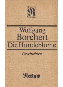 Borchert, Wolfgang - Die Hundeblume Borchert, Wolfgang - Die Hundeblume, Lipcse 1987 antikvár könyv