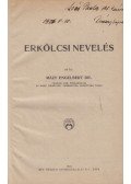 Mázy Engelbert dr. - Erkölcsi nevelés