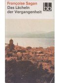 Francoise Sagan - Das Lächeln der Vergangenheit