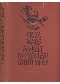 Kriza János - Székely népköltési gyűjtemény I.