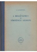 Ranovics, A. B. - A hellénizmus és történeti szerepe