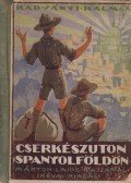 Radványi Kálmán - Cserkészuton Spanyolföldön