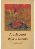 Kelecsényi Ákos,Kelecsényi Ágnes - A selyemút rejtett kincsei