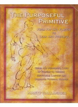 Marty Gallagher - The Purposeful Primitive Marty Gallagher - The Purposeful Primitive, 2008 antikvár könyv