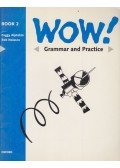 Peggy Alptekin,Rob Nolasco - Wow! Book 2 Grammar and Practice