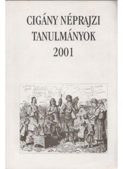 Bódi Zsuzsanna - Cigány néprajzi tanulmányok 2001 / Studies in Roma (Gypsy) Ethnography, Budapest 2001 antikvár könyv