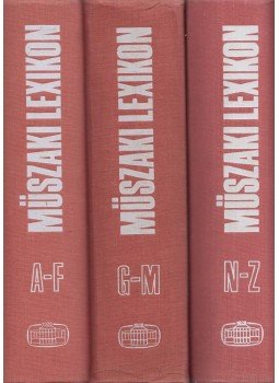 Polinszky Károly (főszerk.) - Műszaki lexikon A-Z I-III. Polinszky Károly (főszerk.) - Műszaki lexikon A-Z I-III., Budapest 1970 antikvár könyv