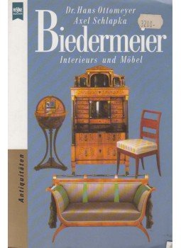 Ottomeyer, Hans, Schlapka, Axel - Biedermeier Ottomeyer, Hans, Schlapka, Axel - Biedermeier, München 1995 antikvár könyv