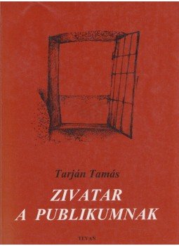 Tarján Tamás - Zivatar a publikumnak Tarján Tamás - Zivatar a publikumnak, 1997 antikvár könyv