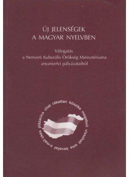 Balázs Géza (szerk.), Grétsy László (szerk.) - Új jelenségek a magyar nyelvben Balázs Géza (szerk.), Grétsy László (szerk.) - Új jelenségek a magyar nyelvben, Budapest 2004 antikvár könyv