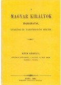 Ráth Károly - A magyar királyok hadjáratai, utazásai és tartózkodási helyei