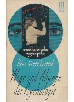 EYSENCK, HANS JÜRGEN - Wege und Abwege der Psychologie EYSENCK, HANS JÜRGEN - Wege und Abwege der Psychologie, Hamburg 1962 antikvár könyv