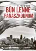 Ifj. Fekete István - Bűn lenne panaszkodnom