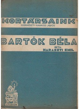 Haraszti Emil - Bartók Béla Haraszti Emil - Bartók Béla, Budapest 0 antikvár könyv