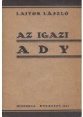 Lajtor László - Az igazi Ady