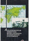 Bánrévy Gábor - A külkereskedelmi nemzetközi megállapodások és szokványok gyűjteménye