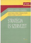 Antal-Mokos Zoltán,Balaton Károly,Drótos György,Tari Ernő - Stratégia és szervezet