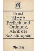 Ernst Bloch - Freiheit und Ordnung, Abriß der Sozialutopien