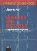 Kapolyi László - Modeling and Analyzing Complex Economic Systems