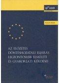 Osztovits András - Az előzetes döntéshozatali eljárás legfontosabb elméleti és gyakorlati kérdései