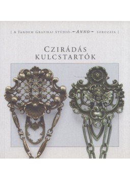 Faragó István, László Zsuzsa, Domokos Imre - Czirádás kulcstartók Faragó István, László Zsuzsa, Domokos Imre - Czirádás kulcstartók, Budapest 0 antikvár könyv