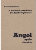 Dr. Bartáné Aranyi Edina,Dr. Szentiványi Ivánné - Angol nyelv alapfokon