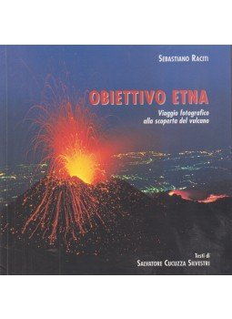Sebastiano Raciti - Obiettivo Etna,  2001 antikvár könyv