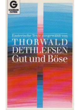 Thorwald Dethlefsen - Gut und Böse Thorwald Dethlefsen - Gut und Böse, München 1989 antikvár könyv