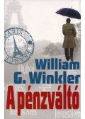William G. Winkler - A pénzváltó (dedikált)