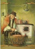 Lőrincz Gergely - Székely emlékek képekben