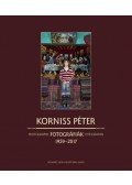 Korniss Péter - Fotográfiák - Photographs - Fotografien 1959-2017