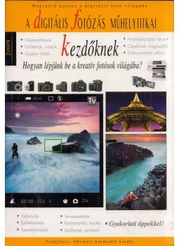 Enczi Zoltán, Richard Keating - A digitális fényképezésről kezdőknek,  2009 antikvár könyv