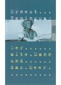 Hemingway, Ernest - Der alte Mann und das Meer