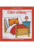Richard Scarry - Tesz-vesz város - Édes otthon
